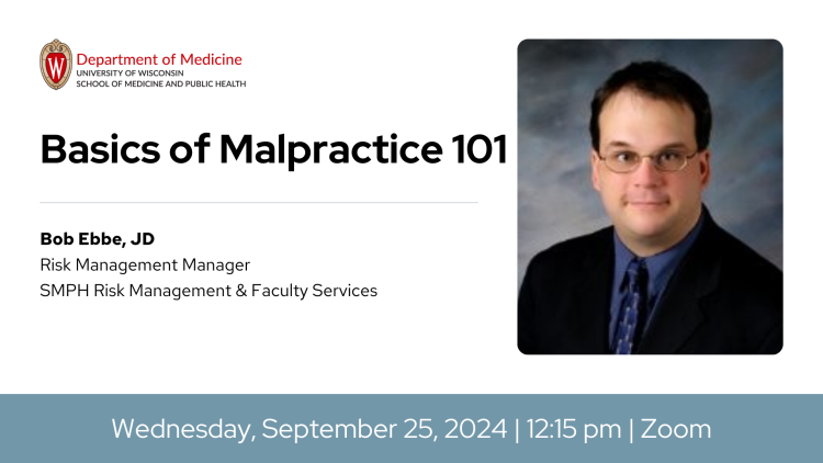 2024 - 2025 DOM Clinical Faculty Development Series | Basics of Malpractice 101